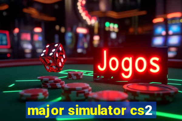 major simulator cs2